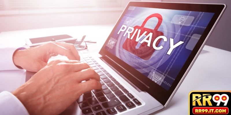 Những điều hội viên cần nắm liên quan đến quyền riêng tư